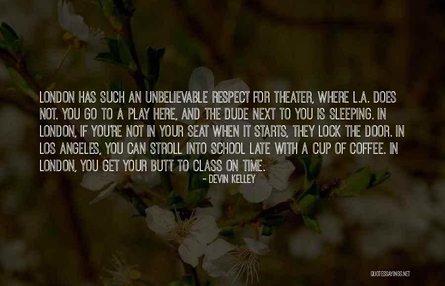 School Starts Quotes By Devin Kelley School Starts Quotes By Devin Kelley