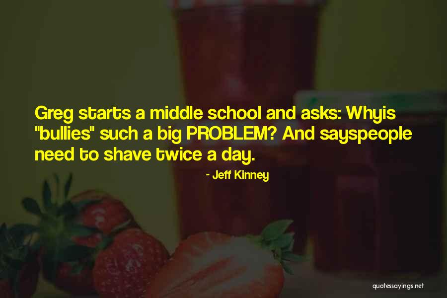 School Starts Quotes By Jeff Kinney