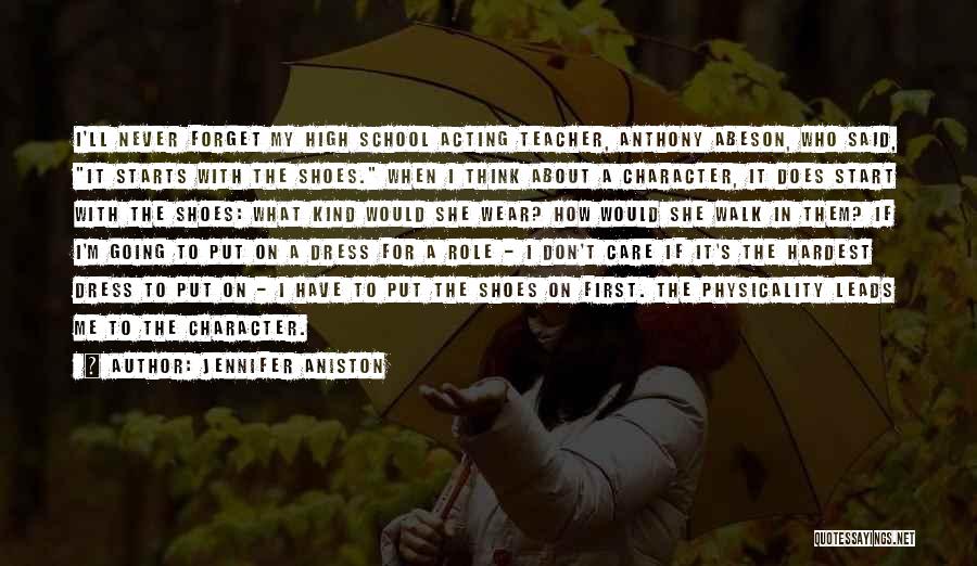School Starts Quotes By Jennifer Aniston