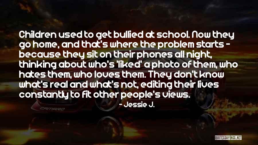 School Starts Quotes By Jessie J.