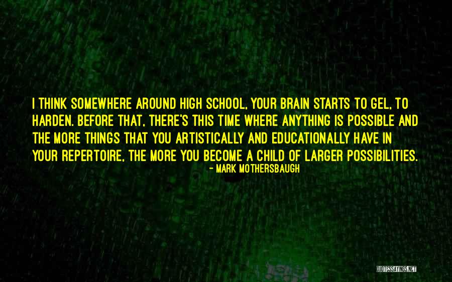 School Starts Quotes By Mark Mothersbaugh School Starts Quotes By Mark Mothersbaugh