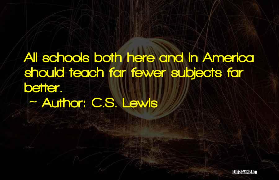 School Subjects Quotes By C.S. Lewis