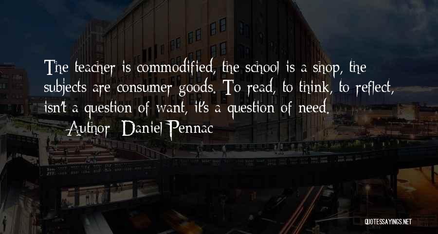 School Subjects Quotes By Daniel Pennac