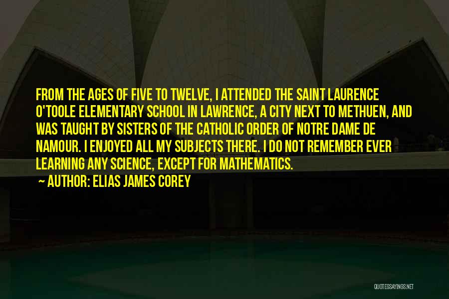 School Subjects Quotes By Elias James Corey