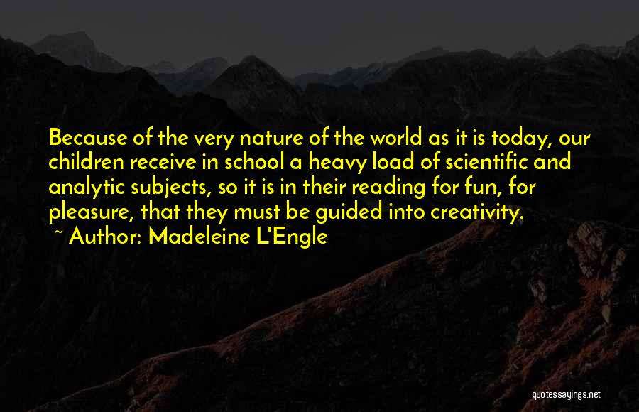 School Subjects Quotes By Madeleine L'Engle
