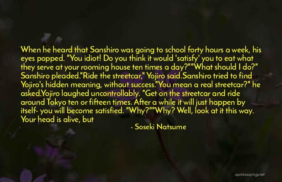 School Success Quotes By Soseki Natsume School Success Quotes By Soseki Natsume