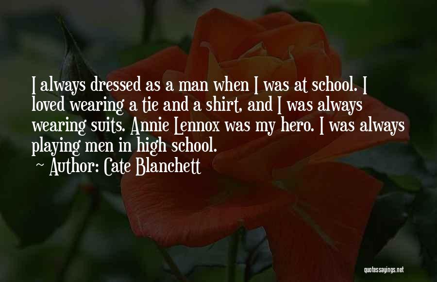 School T Shirt Quotes By Cate Blanchett