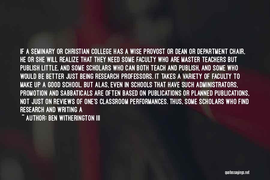 School Teachers Quotes By Ben Witherington III