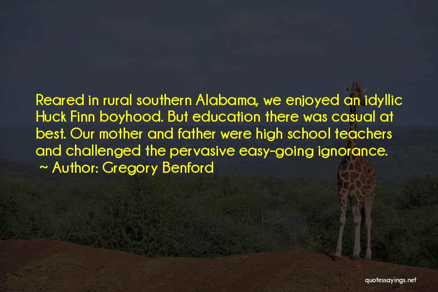 School Teachers Quotes By Gregory Benford