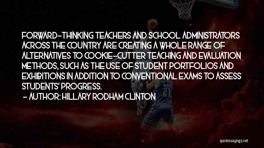School Teachers Quotes By Hillary Rodham Clinton