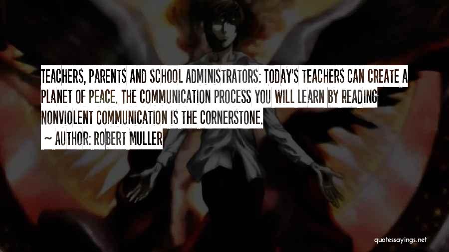 School Teachers Quotes By Robert Muller