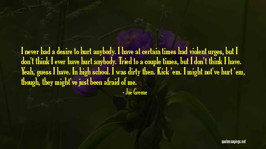 School Times Quotes By Joe Greene School Times Quotes By Joe Greene