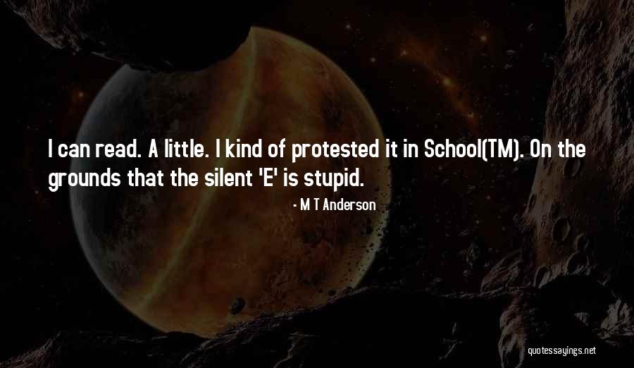 School Tm Quotes By M T Anderson School Tm Quotes By M T Anderson