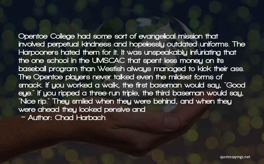 School Uniforms Good Quotes By Chad Harbach