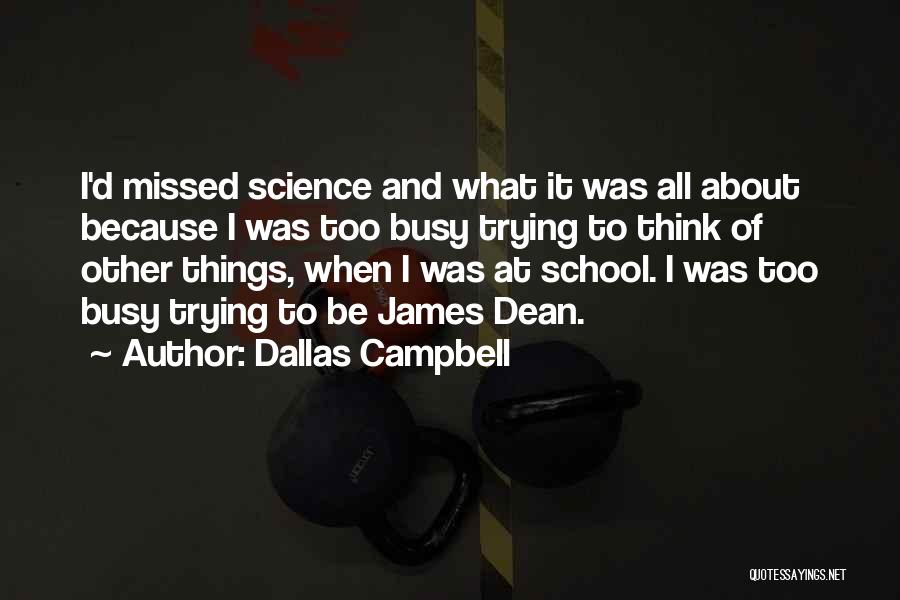 School Will Be Missed Quotes By Dallas Campbell