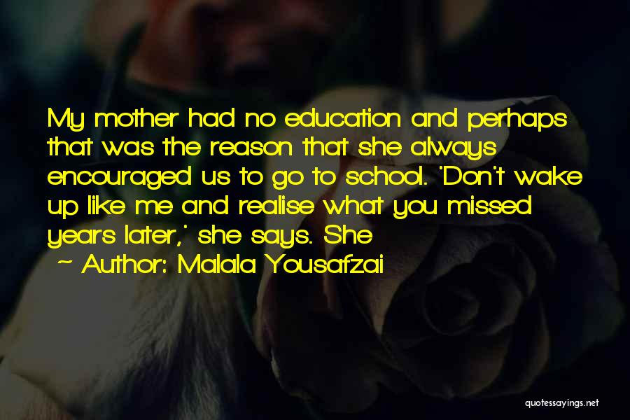School Will Be Missed Quotes By Malala Yousafzai