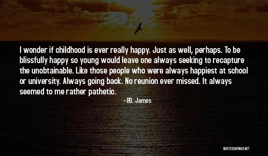 School Will Be Missed Quotes By P.D. James