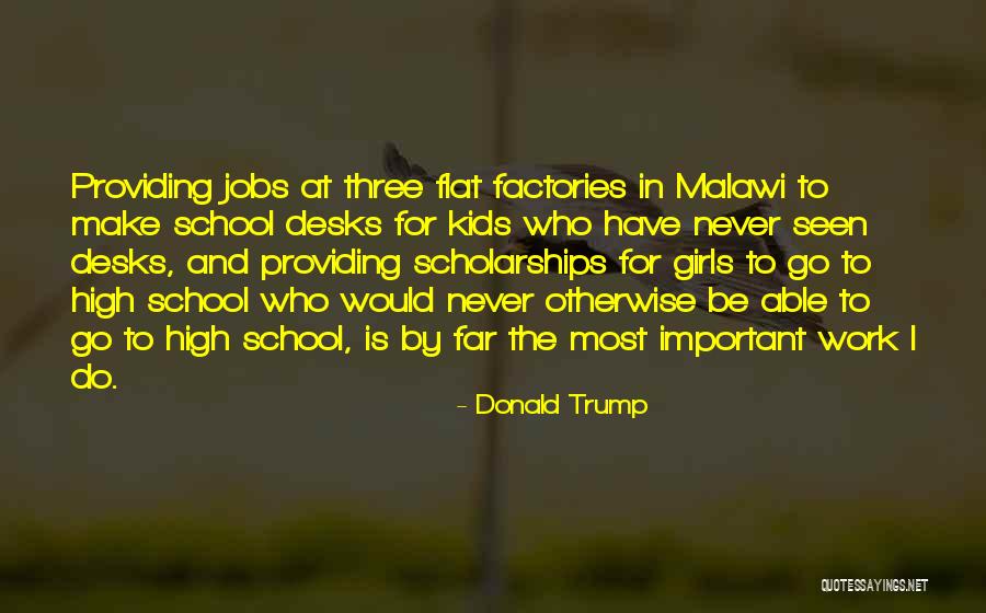 School Work For Kids Quotes By Donald Trump School Work For Kids Quotes By Donald Trump