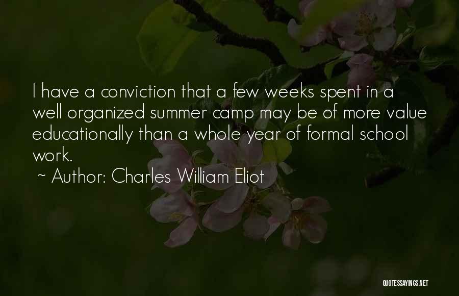School Work Quotes By Charles William Eliot