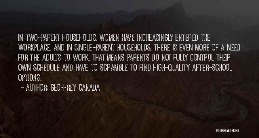 School Work Quotes By Geoffrey Canada