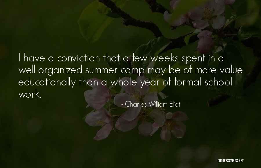 School Years Quotes By Charles William Eliot School Years Quotes By Charles William Eliot