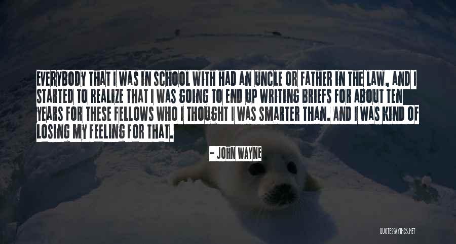 School Years Quotes By John Wayne School Years Quotes By John Wayne