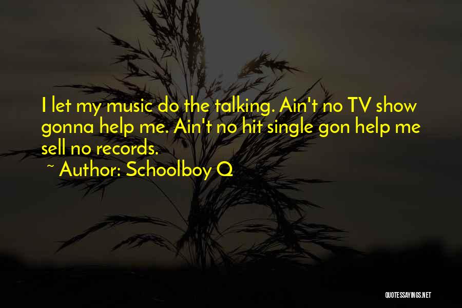 Schoolboy Q Quotes 1603716