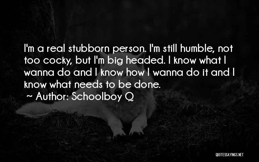 Schoolboy Q Quotes 2119281