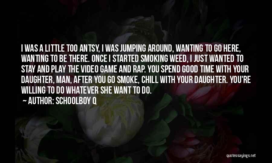 Schoolboy Q Quotes 799047