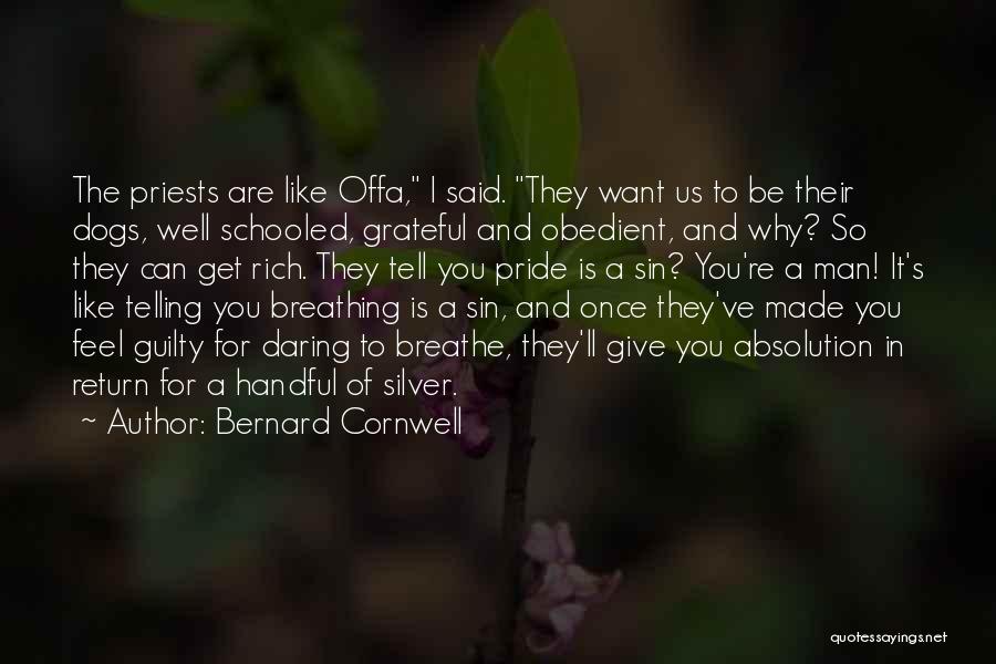 Schooled Quotes By Bernard Cornwell