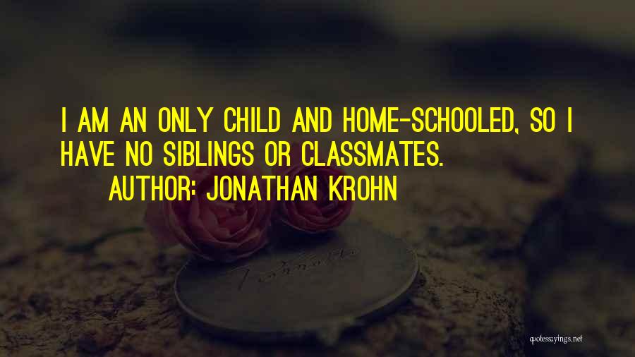 Schooled Quotes By Jonathan Krohn