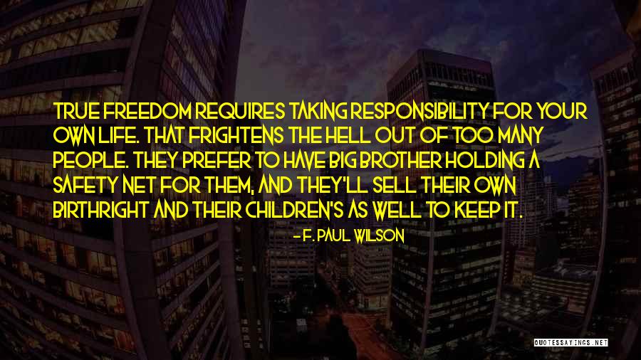 Schoolground Quotes By F. Paul Wilson Schoolground Quotes By F. Paul Wilson