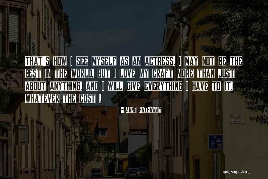 Schoolmanage Quotes By Anne Hathaway Schoolmanage Quotes By Anne Hathaway