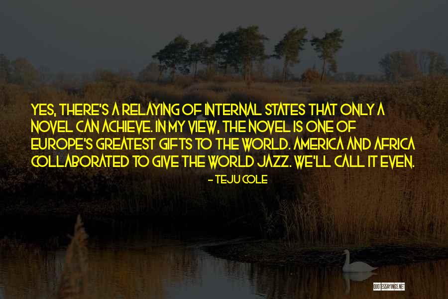 Schoolmanage Quotes By Teju Cole Schoolmanage Quotes By Teju Cole
