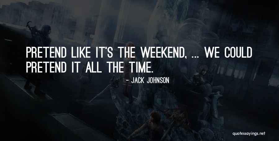 Schoolmarmish Quotes By Jack Johnson Schoolmarmish Quotes By Jack Johnson