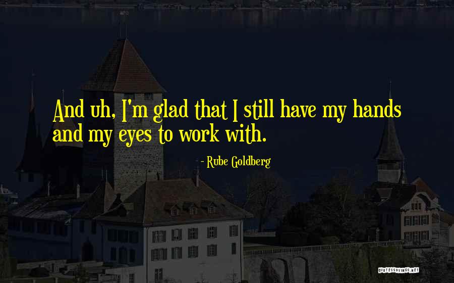 Schoolmate Quotes By Rube Goldberg Schoolmate Quotes By Rube Goldberg