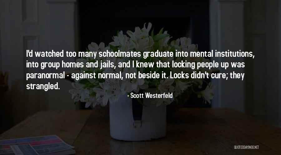 Schoolmates Quotes By Scott Westerfeld Schoolmates Quotes By Scott Westerfeld