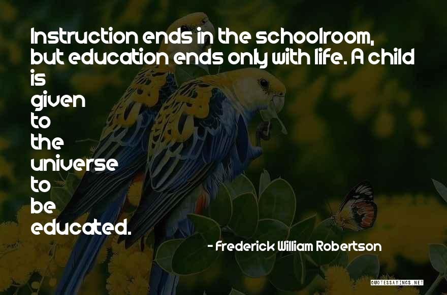 Schoolroom Quotes By Frederick William Robertson Schoolroom Quotes By Frederick William Robertson