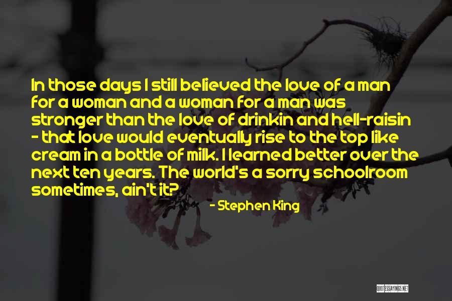 Schoolroom Quotes By Stephen King Schoolroom Quotes By Stephen King
