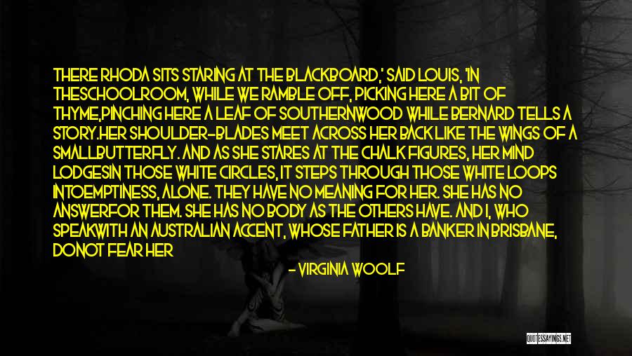 Schoolroom Quotes By Virginia Woolf Schoolroom Quotes By Virginia Woolf
