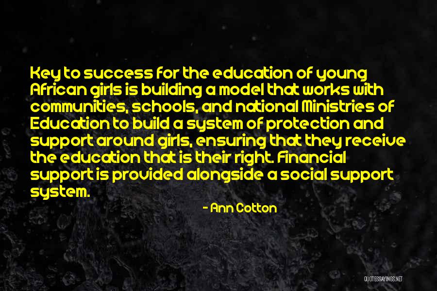 Schools And Communities Quotes By Ann Cotton Schools And Communities Quotes By Ann Cotton