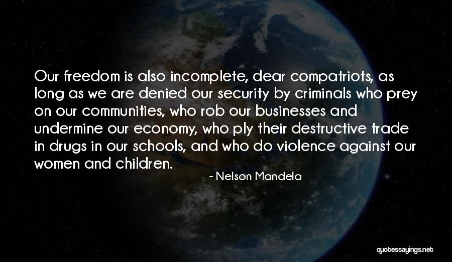 Schools And Communities Quotes By Nelson Mandela Schools And Communities Quotes By Nelson Mandela