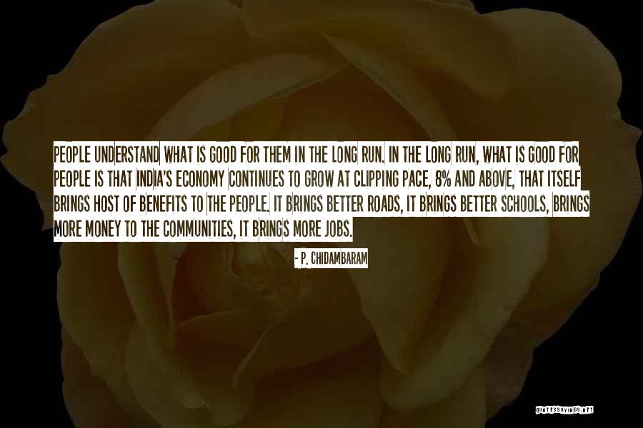 Schools And Communities Quotes By P. Chidambaram Schools And Communities Quotes By P. Chidambaram