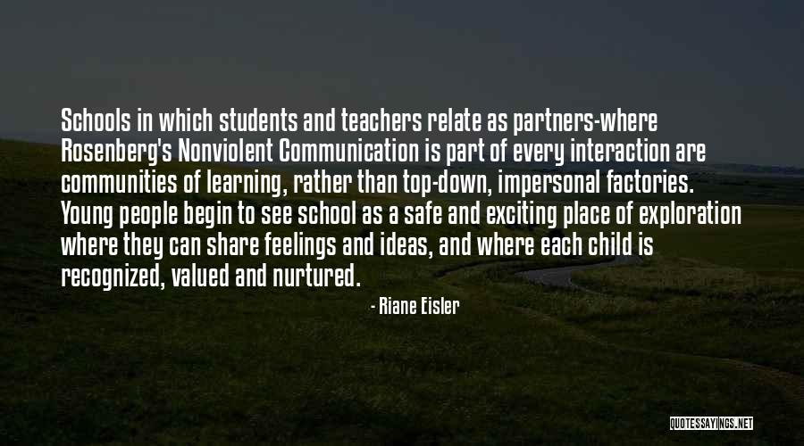 Schools And Communities Quotes By Riane Eisler Schools And Communities Quotes By Riane Eisler