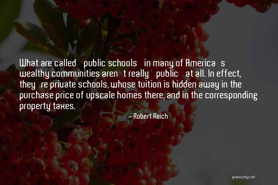 Schools And Communities Quotes By Robert Reich Schools And Communities Quotes By Robert Reich