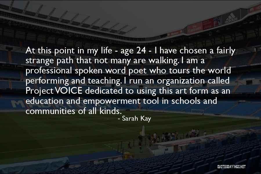 Schools And Communities Quotes By Sarah Kay Schools And Communities Quotes By Sarah Kay