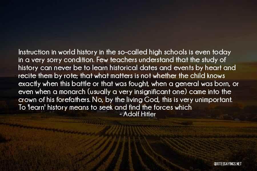 Schools And Teachers Quotes By Adolf Hitler Schools And Teachers Quotes By Adolf Hitler