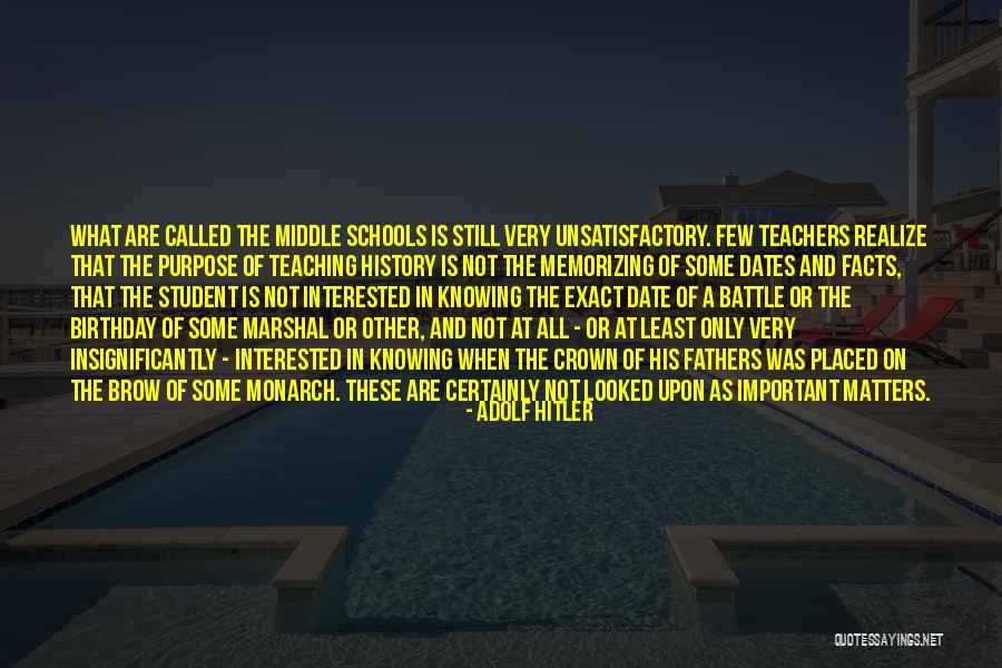 Schools And Teachers Quotes By Adolf Hitler Schools And Teachers Quotes By Adolf Hitler