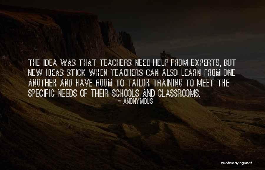 Schools And Teachers Quotes By Anonymous Schools And Teachers Quotes By Anonymous