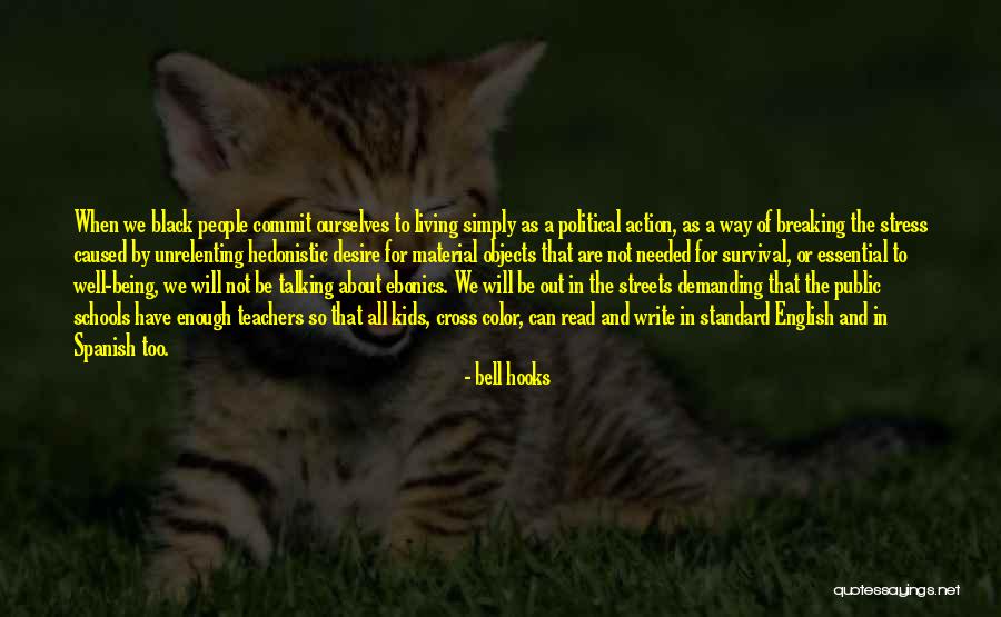 Schools And Teachers Quotes By Bell Hooks Schools And Teachers Quotes By Bell Hooks